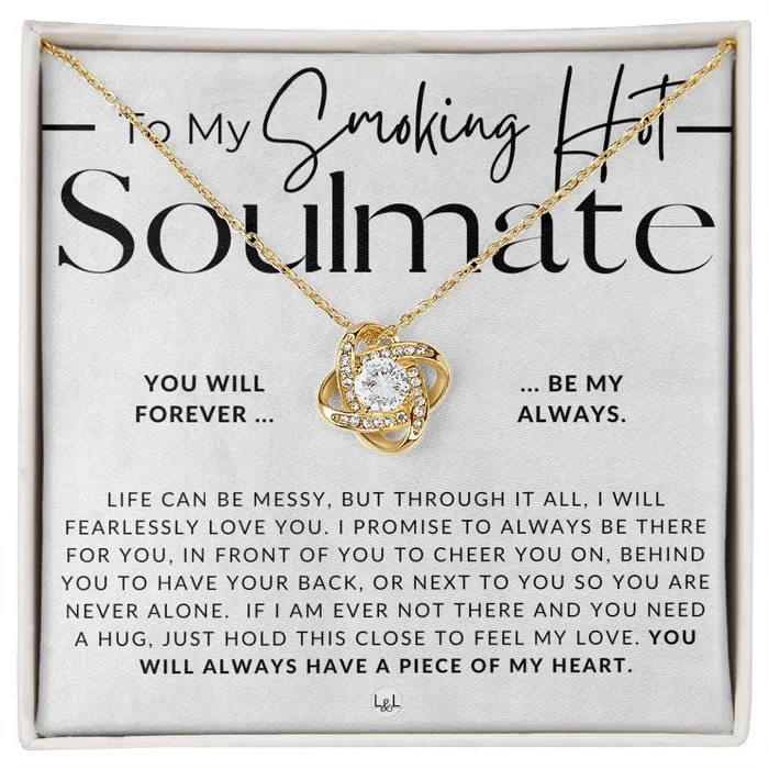 My Smoking Hot Soulmate Thoughtful and Romantic Gift for Her Soulmate Necklace Christmas Valentines Birthday or Anniversary Gifts ShineOn Fulfillment Necklaces